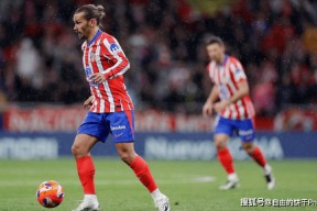 华体会hth-包含国米绝杀皇马，格列兹曼补时绝平足总杯的词条